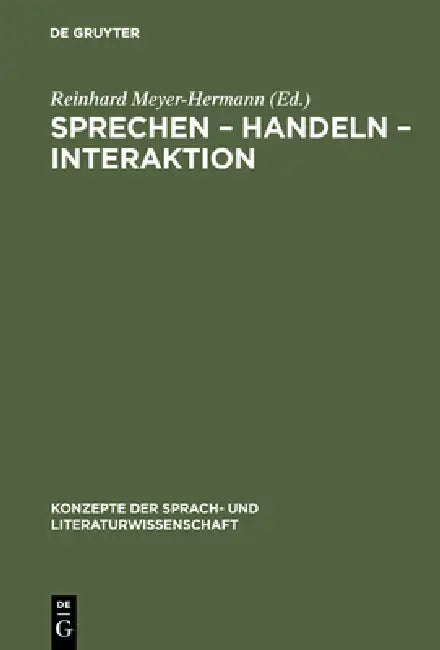 Sprechen - Handeln - Interaktion (English, Reinhard Meyer-Hermann)