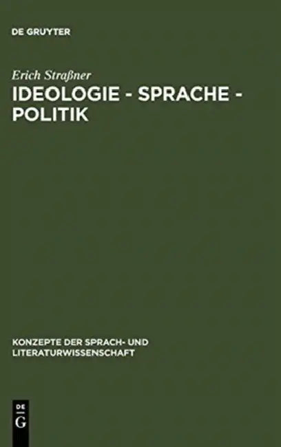 Ideologie - Sprache - Politik (English, Erich Straßner)