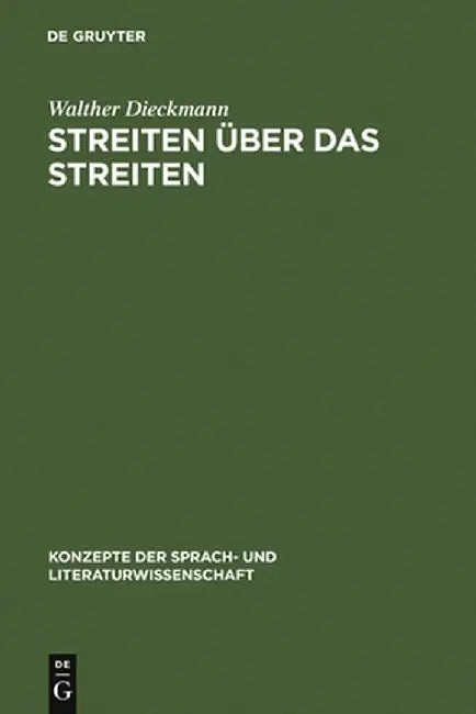 Streiten Uber Das Streiten (English, Walther Dieckmann)