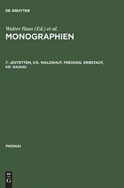 Monographien, 7, Jestetten, Kr. Waldshut. Freising. Erbstadt, Kr. Hanau (English, Rudolf E. Keller | Ludwig Georg Zehetner | Heinrich Schudt)
