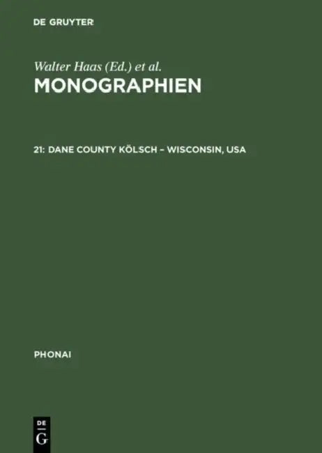 Monographien, 21, Dane County Kölsch - Wisconsin, USA (English, Peter McGraw)