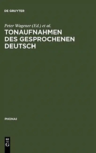 Tonaufnahmen Des Gesprochenen Deutsch (English, Peter Wagener | Karl-Heinz Bausch)