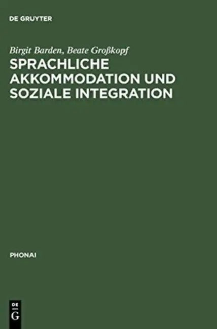Sprachliche Akkommodation und soziale Integration (English, Birgit Barden | Beate Großkopf)
