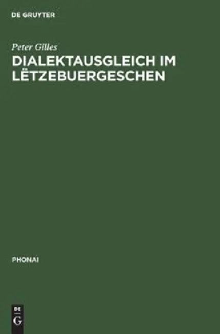 Dialektausgleich im Lëtzebuergeschen (English, Peter Gilles)