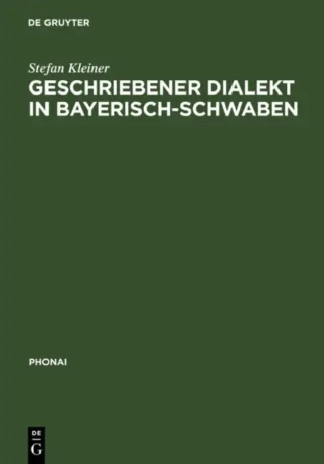 Geschriebener Dialekt in Bayerisch-Schwaben (English, Stefan Kleiner)