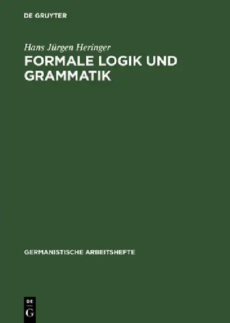 Formale Logik und Grammatik (English, Hans Jürgen Heringer)