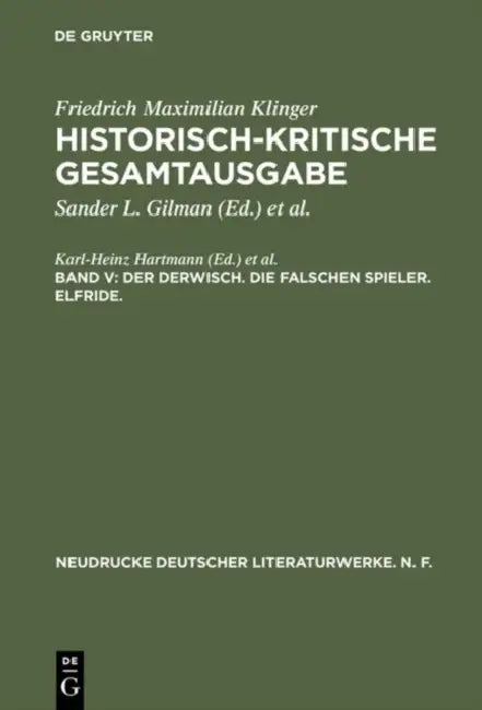 Historisch-Kritische Gesamtausgabe, Band V, Der Derwisch. Die Falschen Spieler. Elfride. (English, Karl-Heinz Hartmann | Ulrich Profitlich)