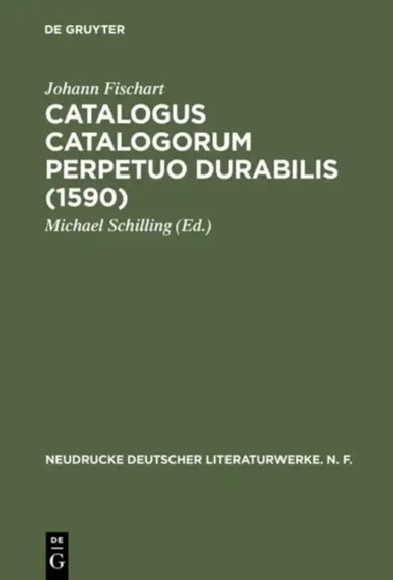 Catalogus Catalogorum Perpetuo Durabilis (1590) (English, Michael Schilling | Johann Fischart)