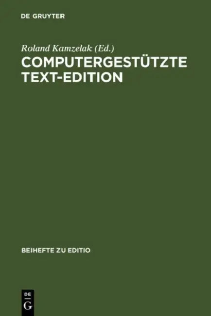 Computergestützte Text-Edition (English, Roland Kamzelak)