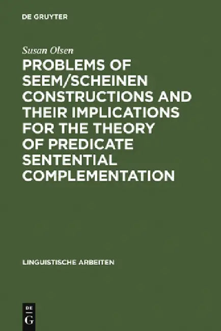 Problems of Seem/Scheinen Constructions and Their Implications for the Theory of Predicate Sententia (English, Susan Olsen)