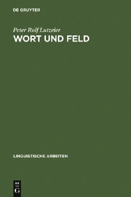 Wort und Feld (English, Peter Rolf Lutzeier)