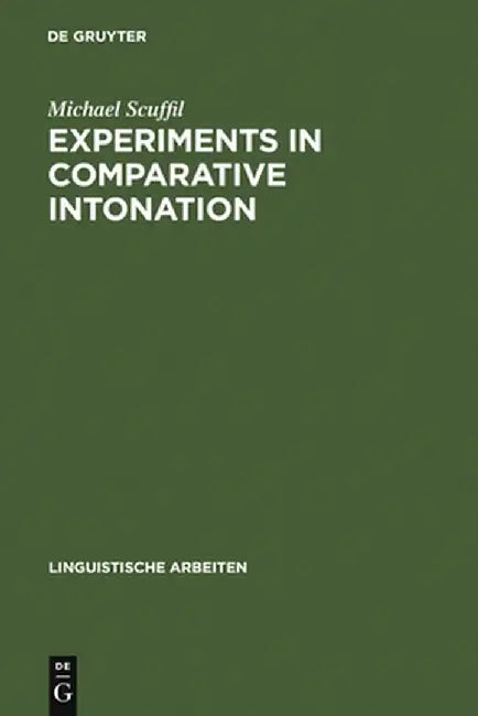 Experiments in Comparative Intonation (English, Michael Scuffil)