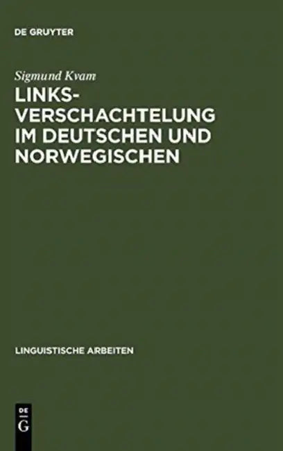 Linksverschachtelung im Deutschen und Norwegischen (English, Sigmund Kvam)