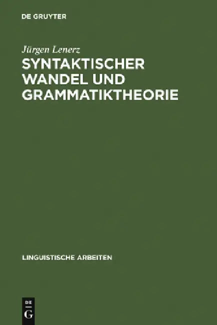 Syntaktischer Wandel und Grammatiktheorie (English, Jürgen Lenerz)