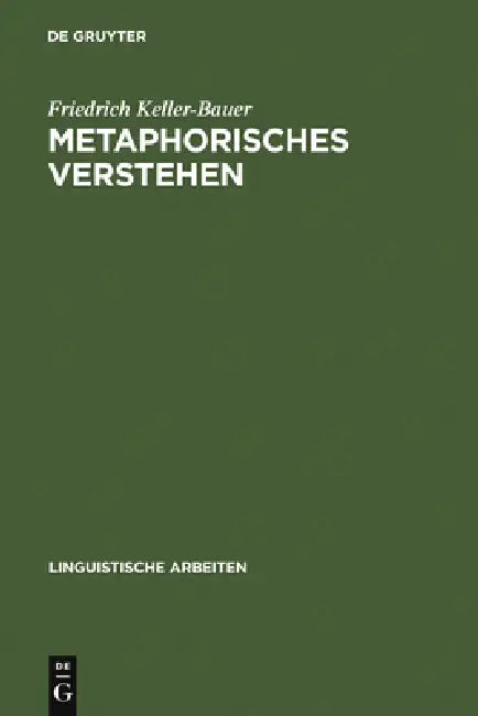 Metaphorisches Verstehen (English, Friedrich Keller-Bauer)