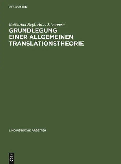 Grundlegung einer allgemeinen Translationstheorie (English, Katharina Reiß | Hans J. Vermeer)