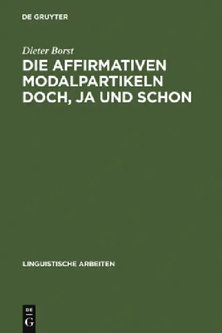 Die affirmativen Modalpartikeln doch, ja und schon (English, Dieter Borst)