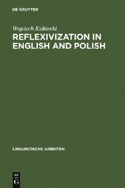 Reflexivization in English and Polish (English, Wojciech Kubinski)