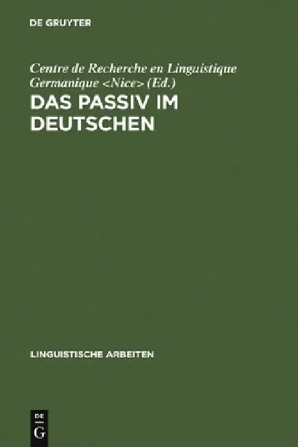 Das Passiv im Deutschen (English, Centre De Recherche En Linguistique Germ)