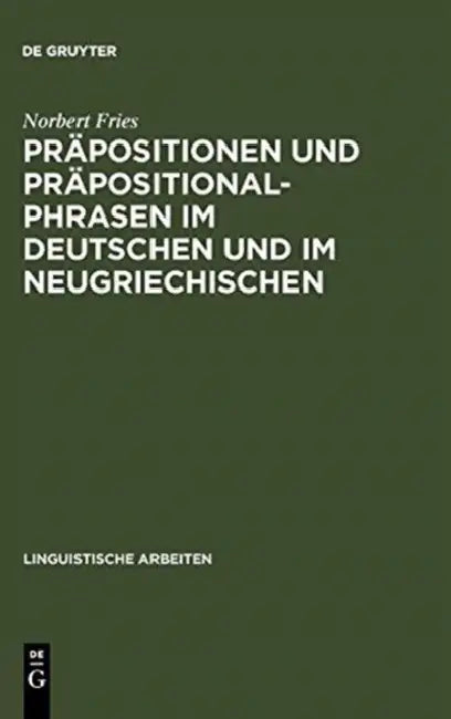 Präpositionen und Präpositionalphrasen im Deutschen und im Neugriechischen (English, Norbert Fries)