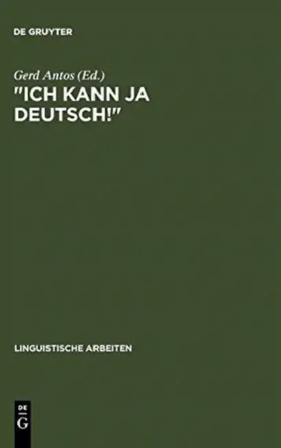 "Ich kann ja Deutsch!" (English, Gerd Antos)