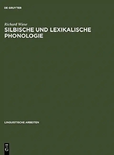 Silbische und lexikalische Phonologie (English, Richard Wiese)