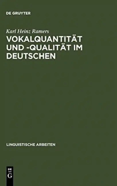 Vokalquantität Und -Qualität Im Deutschen (English, Karl Heinz Ramers)