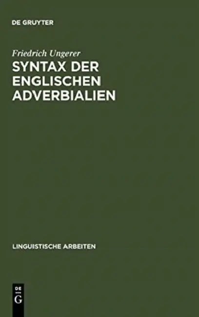Syntax der englischen Adverbialien (English, Friedrich Ungerer)