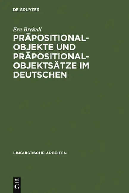 Präpositionalobjekte und Präpositionalobjektsätze im Deutschen (English, Eva Breindl)