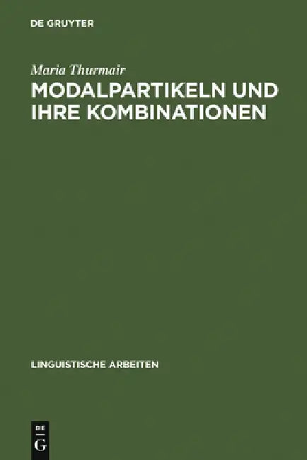 Modalpartikeln und ihre Kombinationen (English, Maria Thurmair)