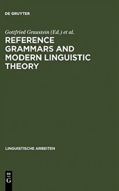 Reference Grammars and Modern Linguistic Theory (English, Gottfried Graustein | Gerhard Leitner)