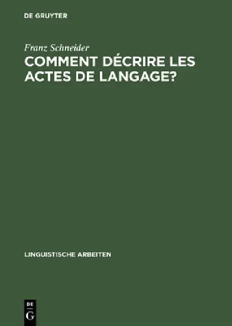 Comment Decrire Les Actes de Langage? (English, Franz Schneider)