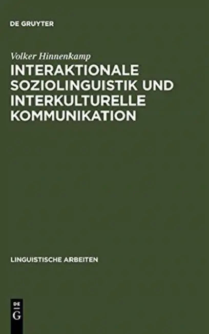 Interaktionale Soziolinguistik und Interkulturelle Kommunikation (English, Volker Hinnenkamp)