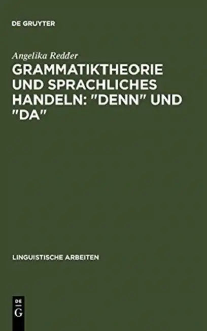 Grammatiktheorie Und Sprachliches Handeln (English, Angelika Redder)
