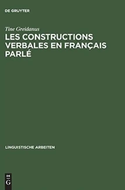 Les Constructions Verbales En Francais Parle (English, Tine Greidanus)