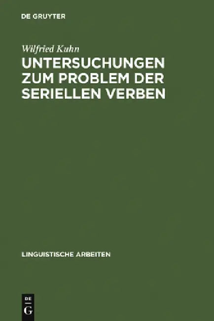 Untersuchungen Zum Problem Der Seriellen Verben (English, Wilfried Kuhn)