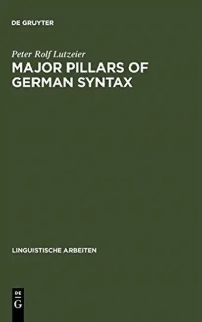 Major pillars of German syntax (English, Peter Rolf Lutzeier)
