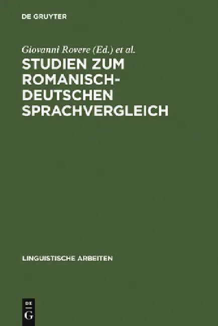 Studien Zum Romanisch-Deutschen Sprachvergleich (English, Giovanni Rovere | Gerd Wotjak)