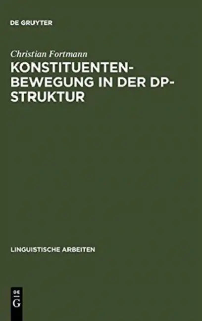 Konstituentenbewegung in der DP-Struktur (English, Christian Fortmann)