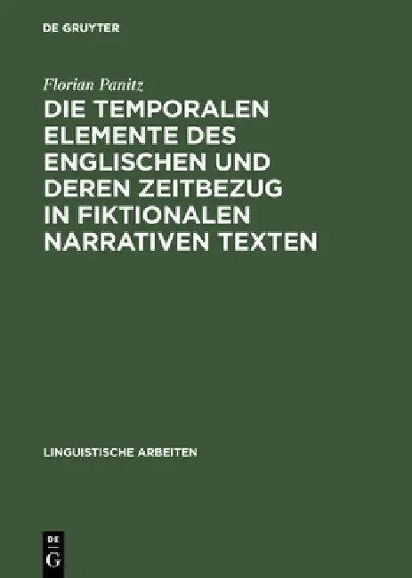 Die temporalen Elemente des Englischen und deren Zeitbezug in fiktionalen narrativen Texten (English, Florian Panitz)