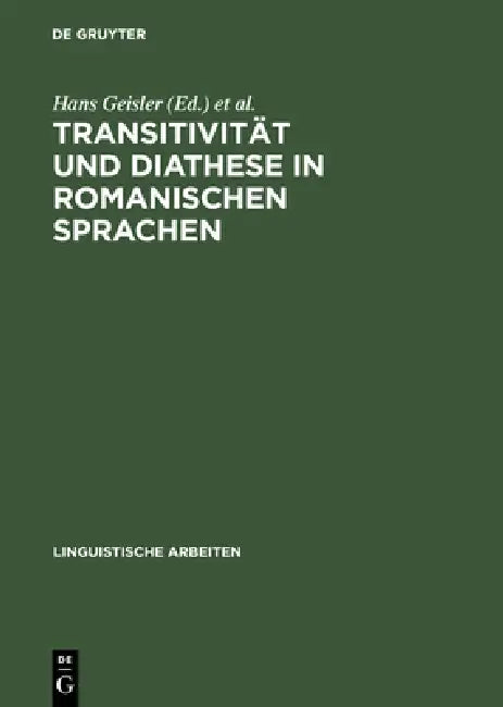 Transitivität Und Diathese in Romanischen Sprachen (English, Hans Geisler | Daniel Jacob)
