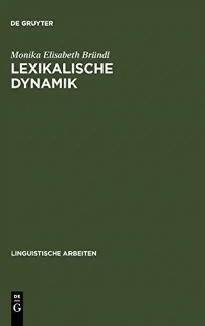 Lexikalische Dynamik (English, Monika Elisabeth Bründl)