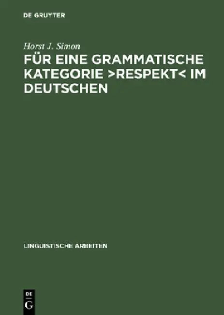 Für Eine Grammatische Kategorie >Respekt (English, Horst J. Simon)