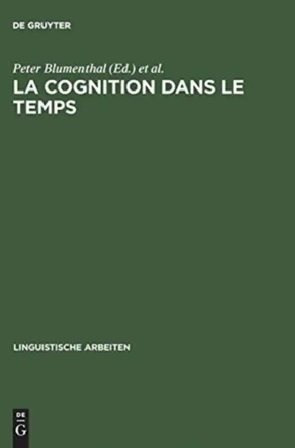 La cognition dans le temps (English, Peter Blumenthal | Jean-Emmanuel Tyvaert)