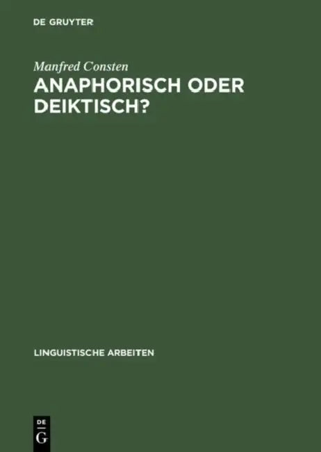 Anaphorisch oder deiktisch? (English, Manfred Consten)
