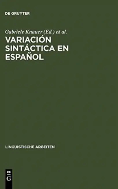 Variación sintáctica en español (English, Gabriele Knauer | Valeriano Bellosta Von Colbe)