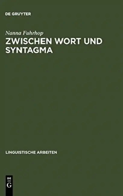 Zwischen Wort und Syntagma (English, Nanna Fuhrhop)