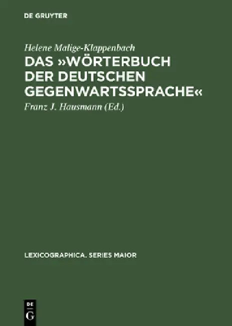 Das »Wörterbuch Der Deutschen Gegenwartssprache« (English, Helene Malige-Klappenbach | Franz J. Hausmann)