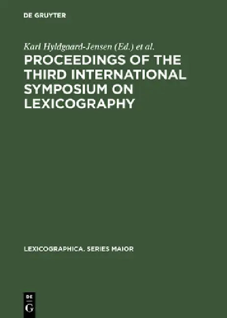 Proceedings of the Third International Symposium on Lexicography (English, Karl Hyldgaard-Jensen | Symposium on Lexicography)