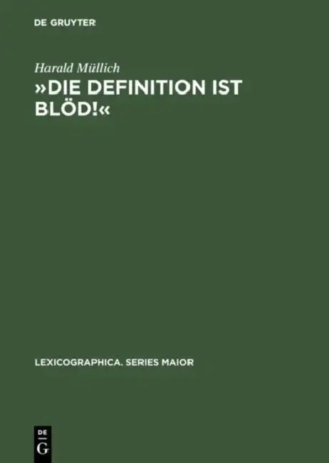 »Die Definition Ist Blöd!« (English, Harald Müllich)